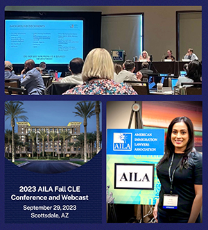 American Immigration Lawyers Association (AILA) – 2023 Fall Conference – Scottsdale, AZ